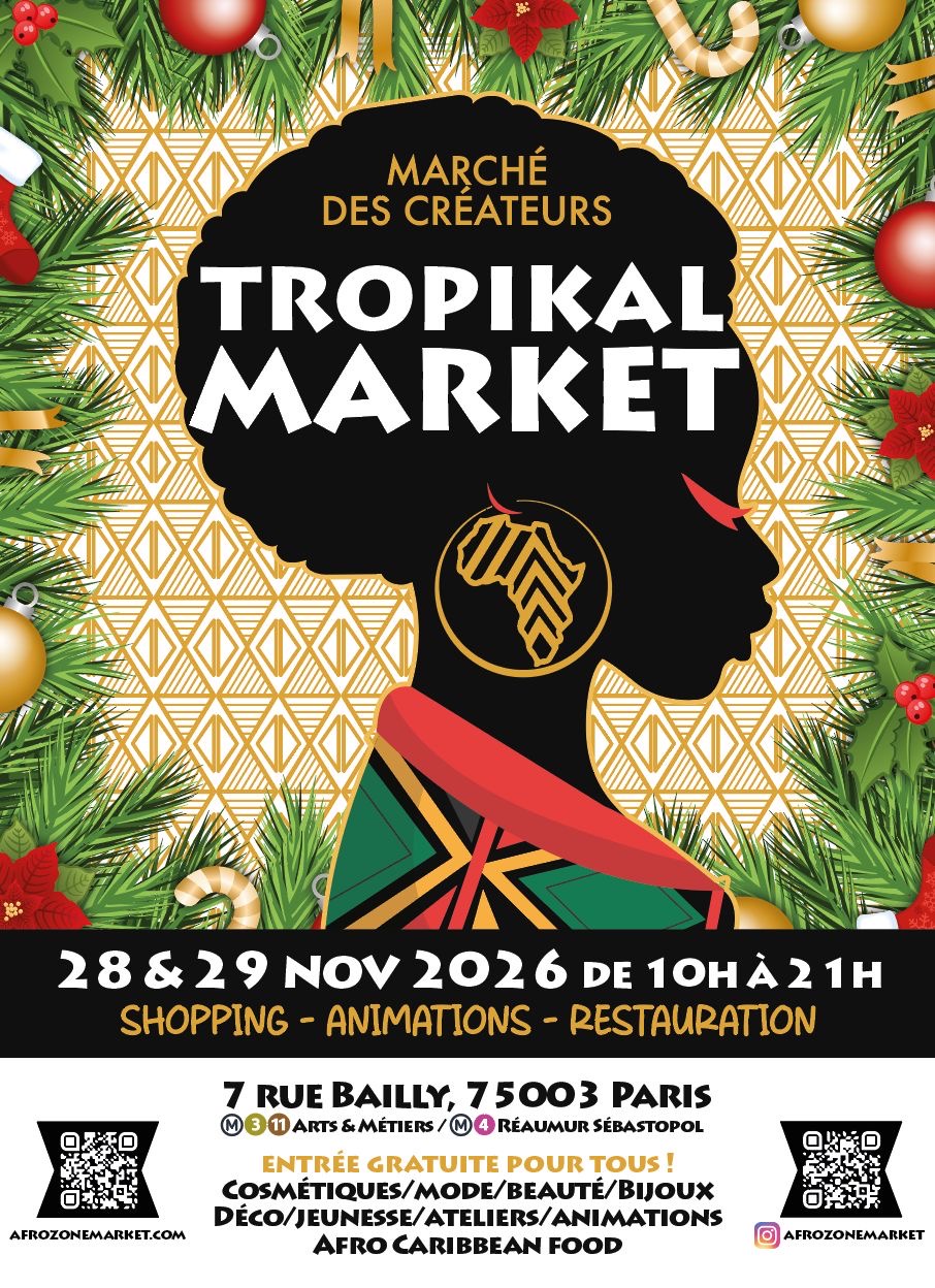 Tropikal market marché des createurs afro caribéen 28 et 29 novembre 2026